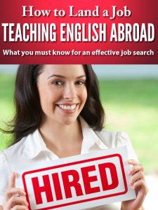 How to Land a Job Teaching English Abroad