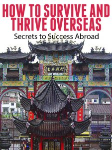 How to Survive and Thrive Overseas