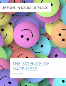 The Science of Happiness – Lessons in Digital Literacy
