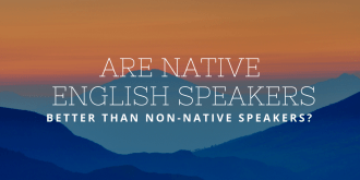 Being Mistaken for a Native Speaker… Mission Accomplished?