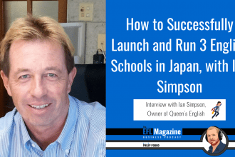 How to Successfully Open and Run 3 English Schools in Japan with Ian Simpson In this episode, Ian Simpson tells us how to successfully launch and run 3 English schools in Japan