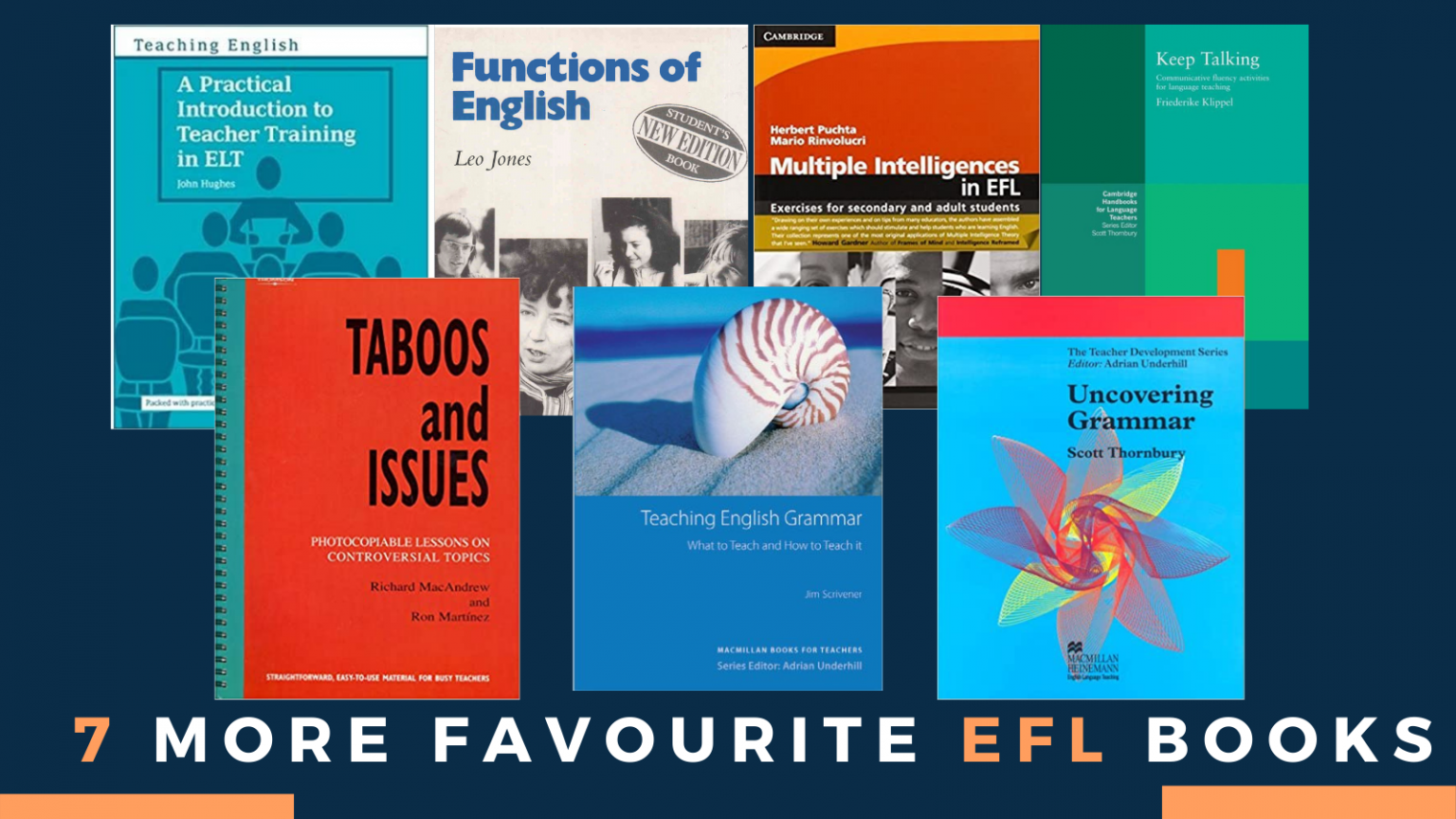 7 MORE FAVOURITE EFL BOOKS