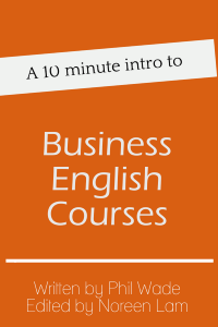 A 10 minute intro to Business English Courses
